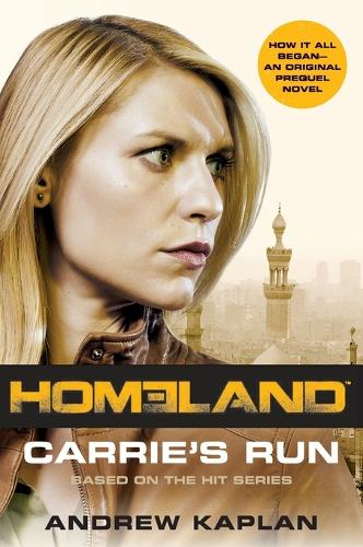 Carrie's Run: A Homeland Novel: 1 (Homeland Novels
