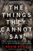The Things They Cannot Say