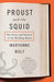 Proust and the Squid