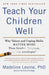 Teach Your Children Well