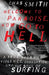 Welcome to Paradise, Now Go to Hell