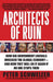 Architects of Ruin