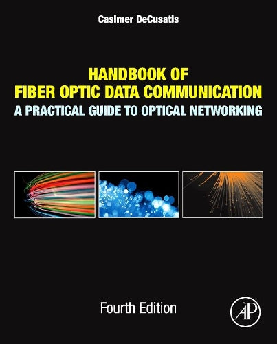 Handbook of Fiber Optic Data Communication