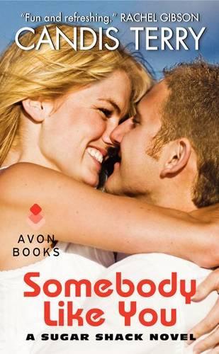 Somebody Like You (A Sugar Shack Novel)