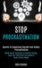 Stop Procrastination: Secrets to Organizing Yourself and Ending Procrastination (Master Mental Toughness and Decision Making, Boost Your Productivity and Become a Better Critical Thinker