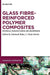 Glass Fibre-Reinforced Polymer Composites