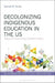 Decolonizing Indigenous Education in the US