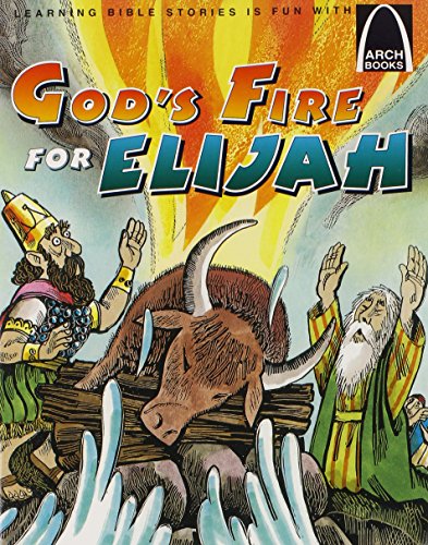Gods Fire for Elijah - Arch Book