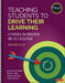 Teaching Students to Drive Their Learning: A Playbook on Engagement and Self-Regulation, K-12 (The Corwin Visible Learning Official Collection
