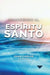 Conociendo al Espíritu Santo