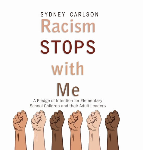 Racism STOPS with Me: A Pledge of Intention for Elementary School Children (and their Adult Leaders