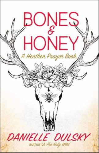 Bones & Honey