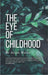 The Eye of Childhood