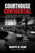 Courthouse Confidential
