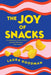 The Joy of Snacks