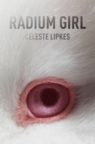 Radium Girl (Wisconsin Poetry Series