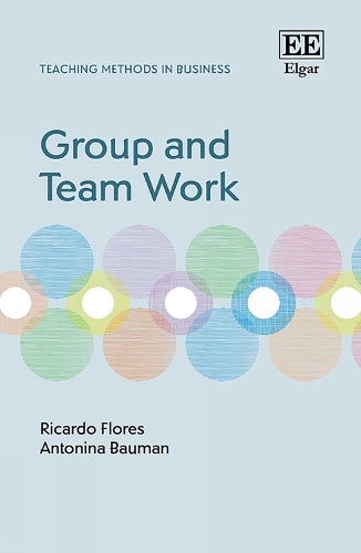 Group and Team Work (Teaching Methods in Business series