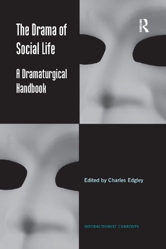 The Drama of Social Life