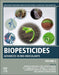 Biopesticides: Volume 2: Advances in Bio-inoculants (Woodhead Publishing Series in Food Science, Technology and Nutrition