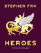 Heroes the Greek Myths Reimagined