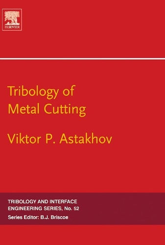 Tribology of Metal Cutting