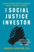 The Social Justice Investor