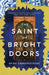 The Saint of Bright Doors