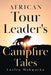 African Tour Leader's Campfire Tales
