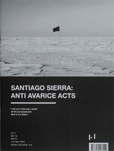 mono.kultur #49 Summer 2021 Santiago Sierra