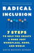 Radical Inclusion