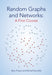 Random Graphs and Networks: A First Course