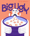 Big Ugly