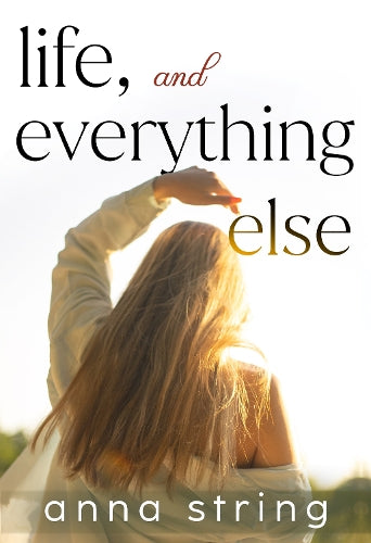 Life, and Everything Else