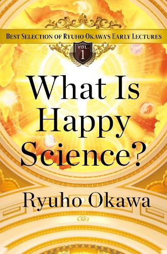 What Is Happy Science?