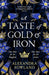 A Taste of Gold and Iron