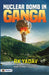 Nuclear Bomb in Ganga
