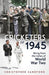 The Cricketers of 1945