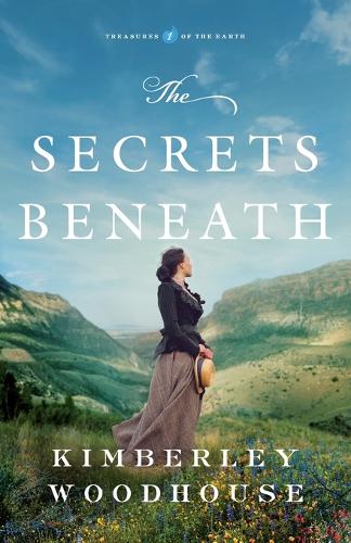 Secrets Beneath: 1 (Treasures of the Earth
