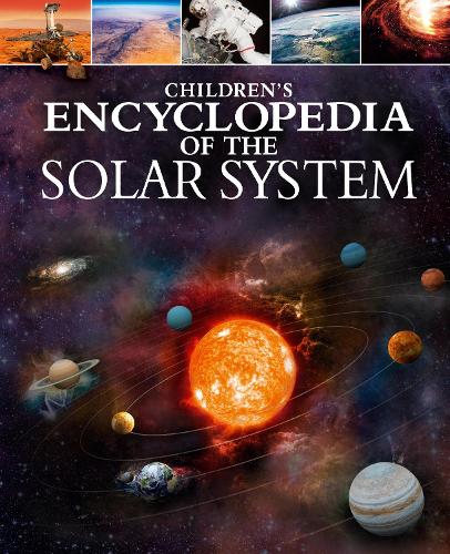Children's Encyclopedia of the Solar System (Arcturus Children's Reference Library