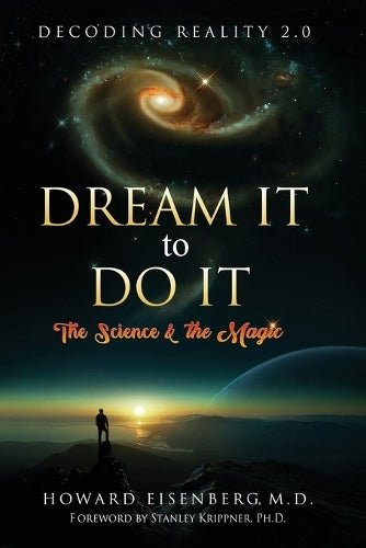 Dream it to Do it