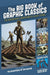 The Big Book of Graphic Classics: Five Graphic Novel Adaptations of Classic Stories (Graphic Revolve: Common Core Editions