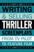 Writing and Selling Thriller Screenplays