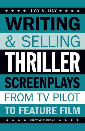 Writing and Selling Thriller Screenplays