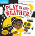 Indestructibles: Play in Any Weather (High Color High Contrast)