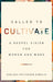 Called to Cultivate