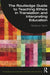 The Routledge Guide to Teaching Ethics in Translation and Interpreting Education