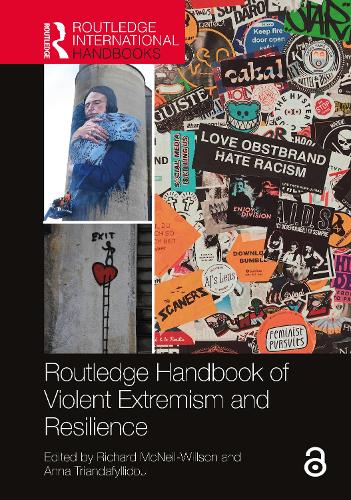 Routledge Handbook of Violent Extremism and Resilience (Routledge International Handbooks