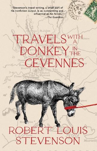 Travels with a Donkey in the Cevennes (Warbler Classics Annotated Edit