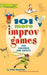 101 More Improv Games for Children and Adults