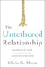 The Untethered Relationship